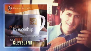 🎸 Acoustic Guitars in Worship • Classic Praise Songs — Dave Cleveland | High Quality Music (4K)