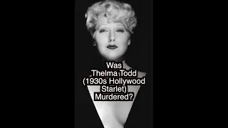 Was Thelma Todd Murdered? 1920s Murder Mystery #shorts
