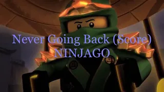 NINJAGO Tribute Never Going Back (Score)