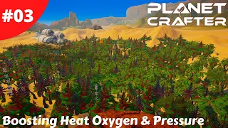 Boosting Terraformation Index Oxygen, Heat & Pressure - Planet Crafter - #03 - Gameplay