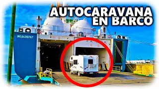 ✅ FERRY de Huelva a Canarias con AUTOCARAVANA furgoneta o coche en el BARCO