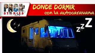 ✅😴🚐🌛✨Donde DORMIR con la AUTOCARAVANA ➡ consejos y apps