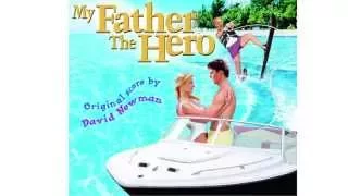 My Father the Hero (Original Motion Picture Score) - Main Title