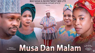 Musa Dan Malam Season 1 Episode 1 Latest Hausa Series Film 2024