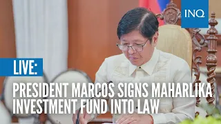 LIVE: President Marcos signs Maharlika Investment Fund into law