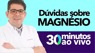 Tire suas dúvidas sobre MAGNÉSIO -  com o Dr Juliano Teles | AO VIVO