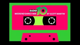 Scott Martin - Somertijd Weekend Dance Mix 26 augustus 2016 Radio 10