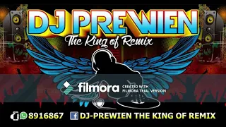 THE KING OF REMIX DJ PREWIEN LIVE NONSTOP MIX 2018