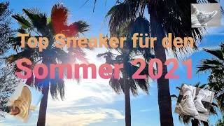 Meine Top 5 Sneaker für den Sommer 2021 🌴🍹