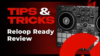 Reloop Ready Review | Tips & Tricks