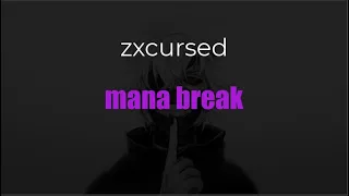 zxcursed - mana break (текст)