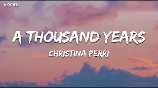 A thousand years- Christina Perri (vocals Only)