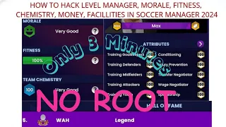 HOW TO HACK LEVEL MANAGER IN SOCCER MANAGER 2024 NO ROOT