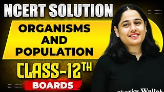 ORGANISMS AND POPULATION - NCERT Solutions | BOTANY Chapter 05 |  Class 12th Boards