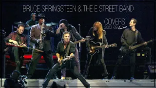 Bruce Springsteen & The E Street Band: Covers Live 2003-09