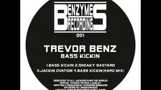 Trevor Benz - Bass Kick'in - (Hard Mix)