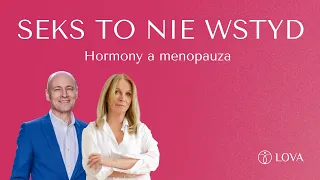 Hormony a menopauza: Mariola Bojarska-Ferenc i Tadeusz Oleszczuk