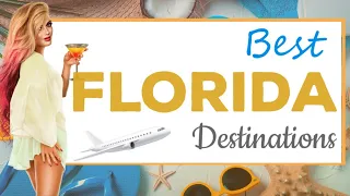 Florida Travel Guide 2023 — 10 Best Places to Visit in Florida