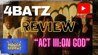 4Batz - act iii: on god? (she like) review