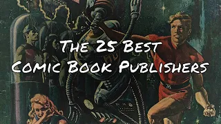 The 25 Best American Comic Book Publishers Ranked