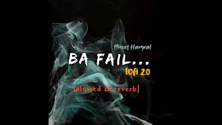 BA Fail...Lofi 2.0🎧,, Preet Harpal#lofi #love #share #youtube #ishq #me #punjabi #punjab #bollywood