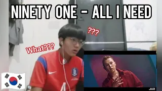 Korean reacts to NINETY ONE - ALL I NEED | REACTION