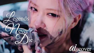 ROSÉ ♪ - 'LEGENDS NEVER DIE' AI COVER