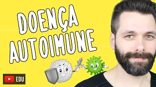 DOENÇA AUTOIMUNE - Biologia com Samuel Cunha