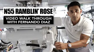 Nordhavn 55 RAMBLIN' ROSE video walk through with  Fernando Diaz