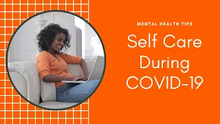 Helpful Tips to Stay Calm During COVID-19 Part 2