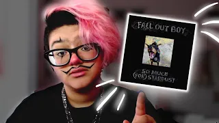 FALL OUT BOY - SO MUCH (FOR) STARDUST album reaction stream!!