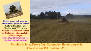 Farming in Essex: Drone Day: November - Harvesting wheat with Claas Lexion 560 combine. [21]