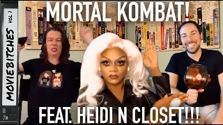 Mortal Kombat With HEIDI N CLOSET! | MovieBitches Retro Review Ep 49