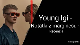 Young Igi - Notatki z marginesu (2022) - recenzja