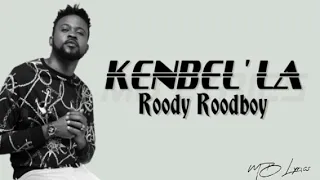 kenbel la - Roody Roodboy Lyrics🎶🎵