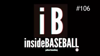 Inside Baseball 106 - Kwanty i blanty