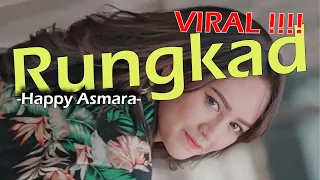 Rungkad - Happy Asmara (Lirik / Lyrics Video)