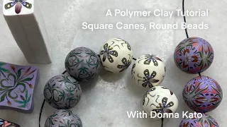 A Polymer Clay Tutorial: Square Cane, Round Beads