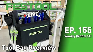 Festool Live Episode 155 - Systainer³ ToolBag Overview