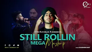 Still Rollin - Mega Mashup I Shubh ft . AP Dhillon & Gurinder Gill | C Boy Mixtape 2023