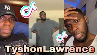 The Best of @tyshonlawrence5958 | TikTok Complications