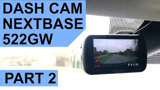 Nextbase 522GW dashcam part 2