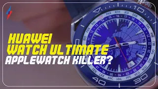 Huawei's Apple Watch Ultra killer: Huawei Watch Ultimate First Look