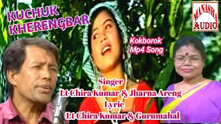Song-Kuchuk Kherengbar Kokborok Mp4 Song Singer-Lt Chira Kumar & Jharna Areng Lyric-Lt Chira Kumar &