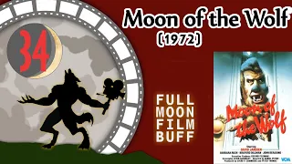 FMFB 34: Moon of the Wolf (1972)