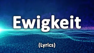 Ewigkeit - Text/Lyrics