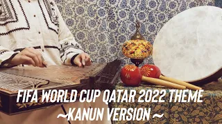 FIFA World Cup Qatar 2022 Theme / Kanun / Qanun /قانون