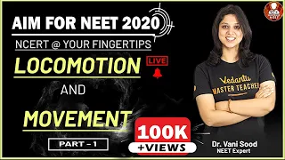 Locomotion & Movement Part-1 | Class 11 NEET Biology | AIM For NEET 2022 | Dr. Vani Ma'am | Vedantu