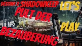 👽 021 [PC] Let's Play Shadowkeep Pult der Bezauberung [Destiny 2]