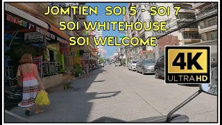 Jomtien Soi 5 Soi 7 Soi Whitehouse Soi Welcome 4K Motorbike tour May 2021